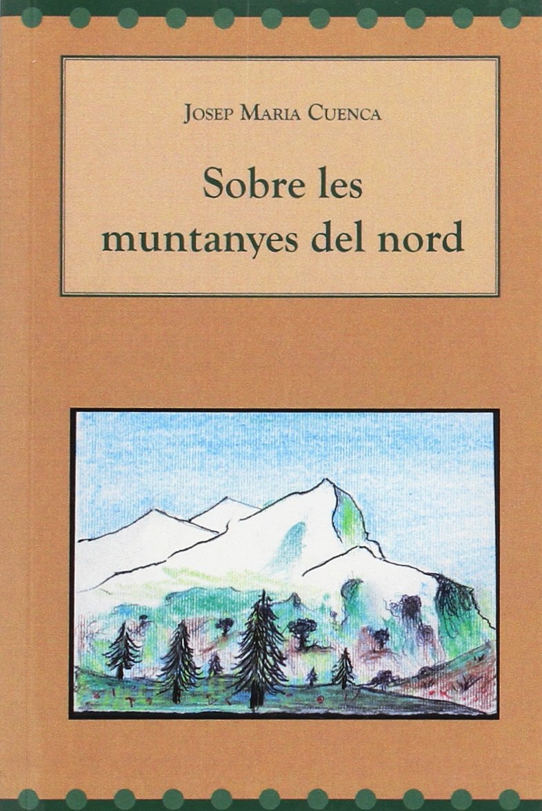 Sobre les muntanyes del nord (Col·lecció Ex-libris, Band 47) Books