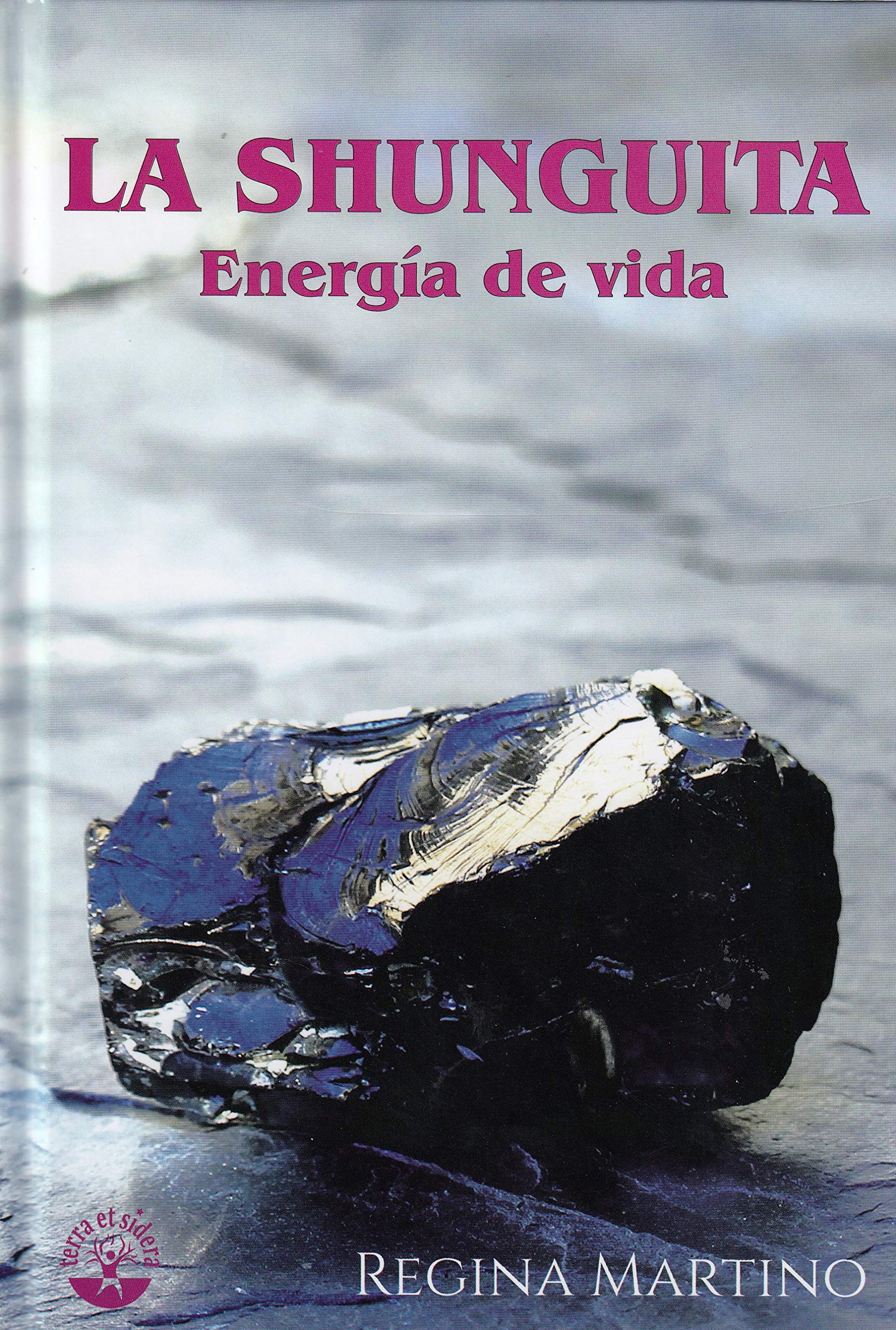 La shunguita : energía de vida Books