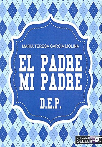 EL PADRE, MI PADRE, DEP Books