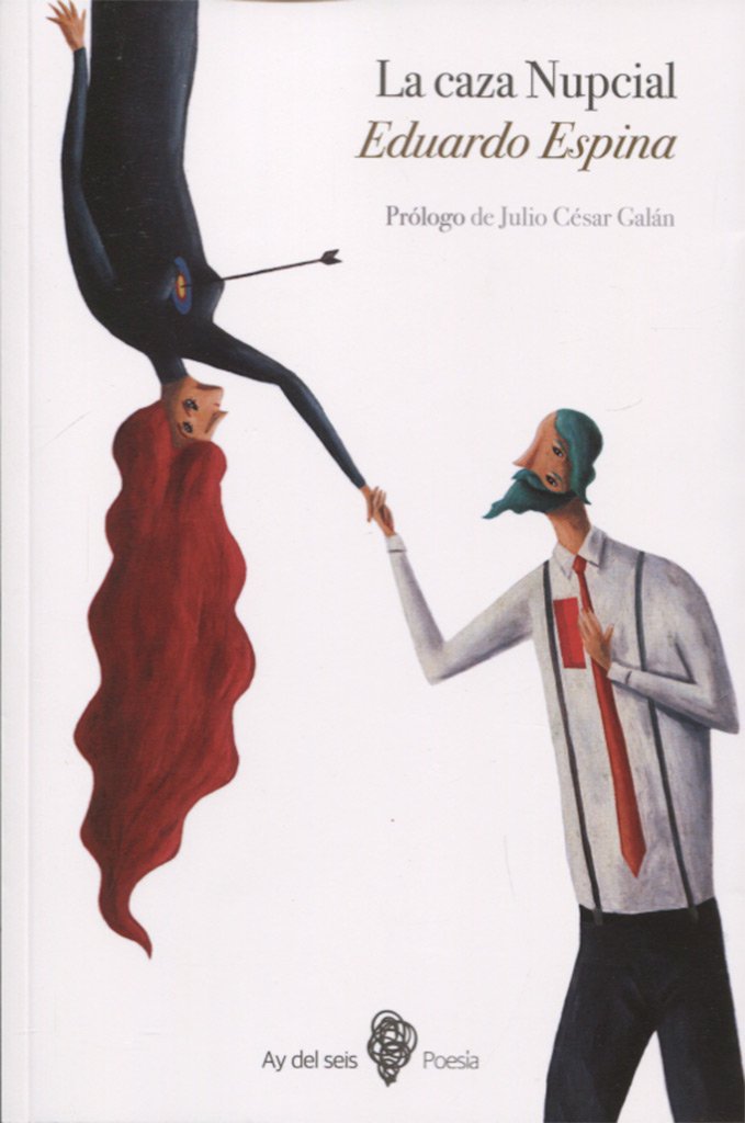 La caza nupcial (Ay del seis Poesía, Band 5) Learning & Reference