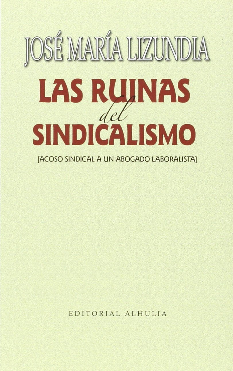 Las ruinas del sindicalismo Philosophy