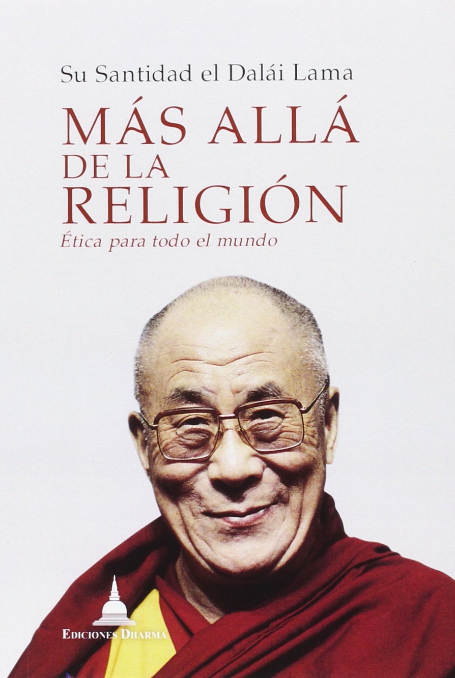 Más allá de la religión : éticas para todo el mundo Religion & Esotericism