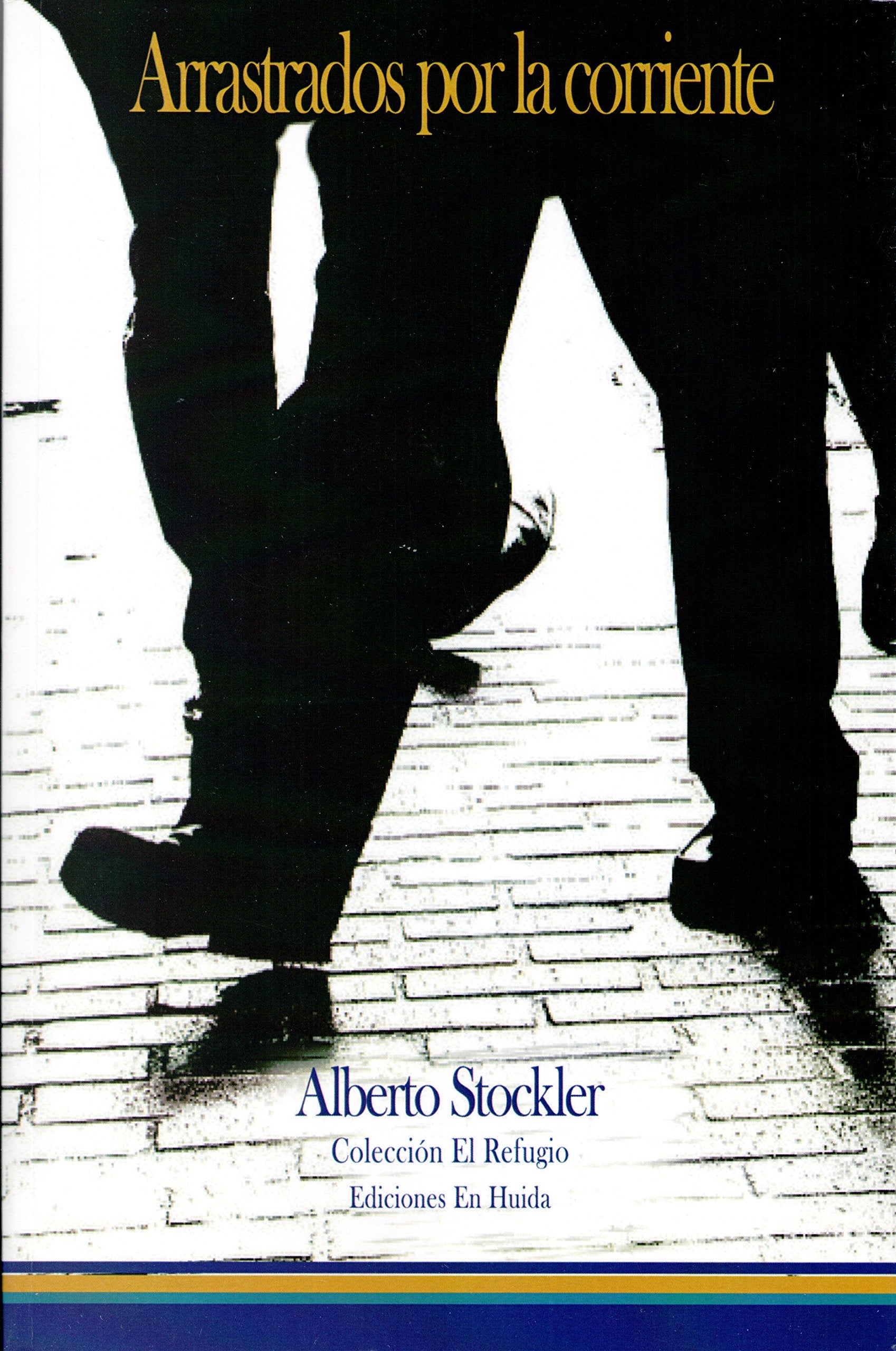 Arrastrados por la corriente (EL REFUGIO, Band 13) Learning & Reference