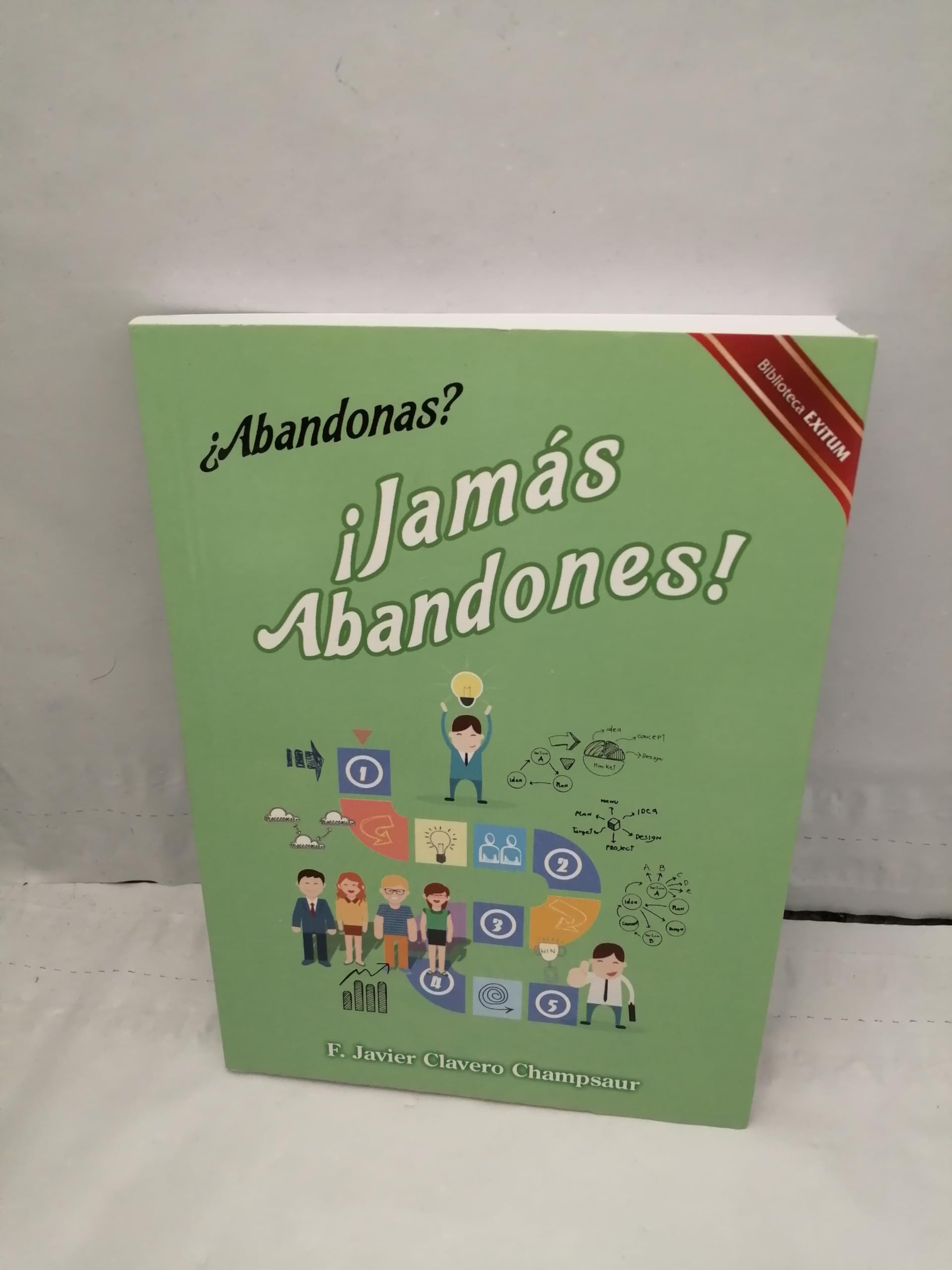 ¿Abandonas? ¡Jamás Abandones! (Biblioteca Exitum, Band 1) Books