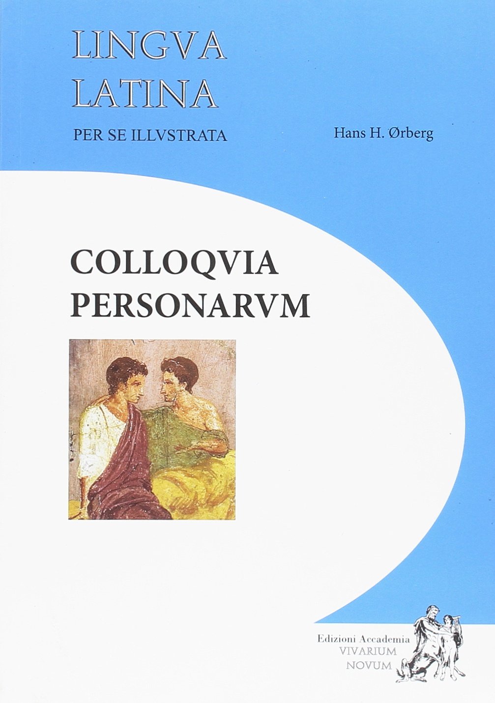 Colloquia Personarum: Lingua Latina per se illustrata Foreign Languages ​​& Dictionaries