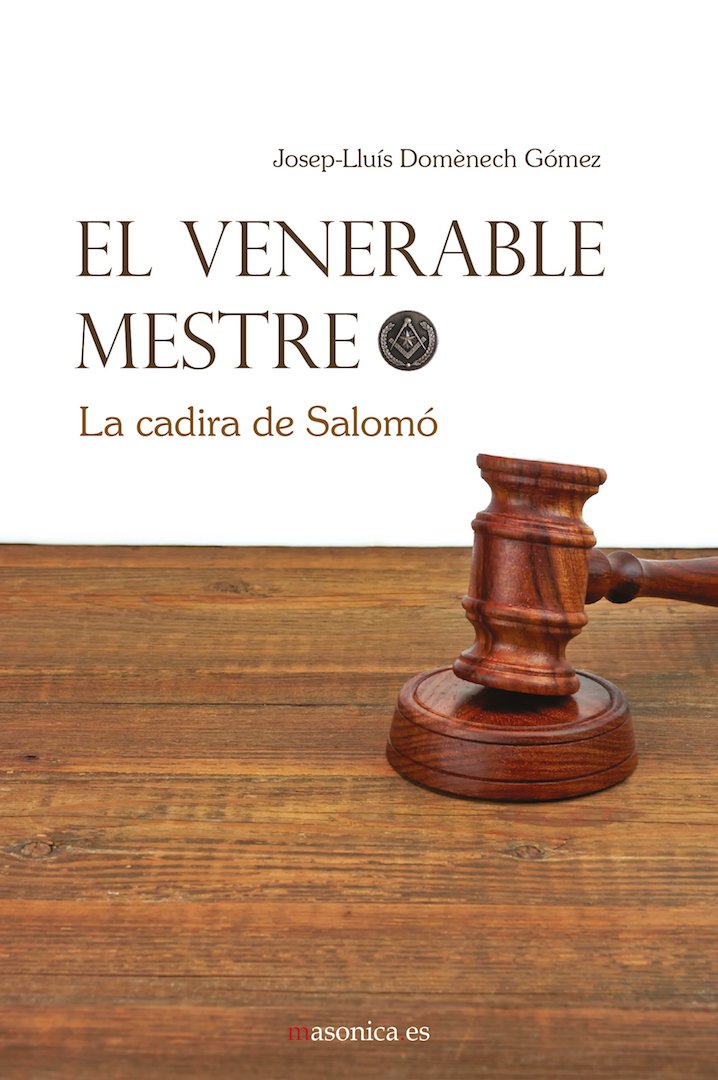 El Venerable Mestre: La cadira de Salomó (LIBROS PRÁCTICOS, Band 301025) Books