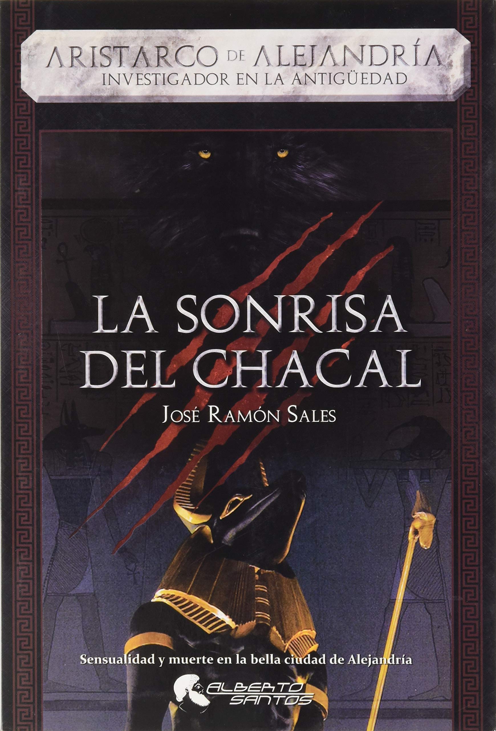 La sonrisa del chacal: Aristarco de Alejandría. Investigador en la antigüedad Books