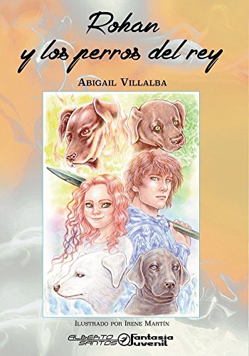Rohan y los perros del rey (Fantasía Juvenil) Books