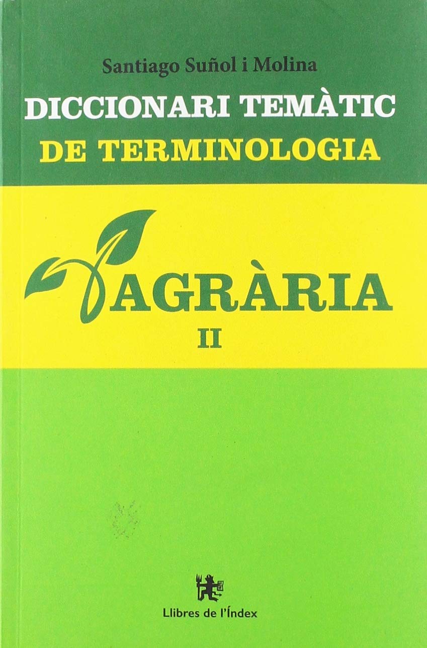 Diccionari temàtic de terminologia agrària volum 2 Books