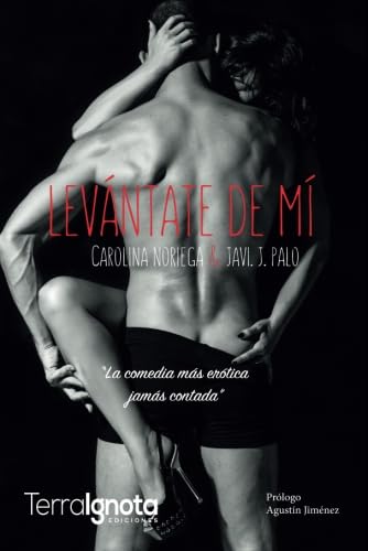 Levántate de mí: La comedia más erótica jamás contada book
