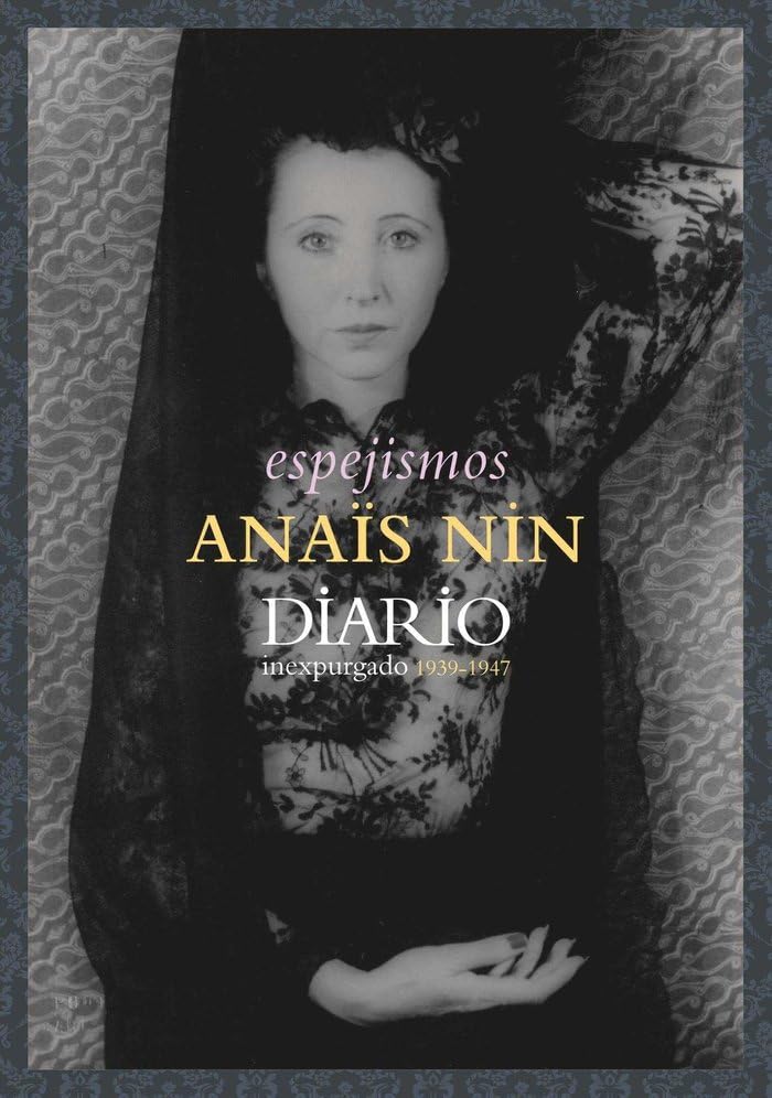 Espejismos : diario inexpurgado 1939-1947 (ha, Band 3) Novels & Short Stories