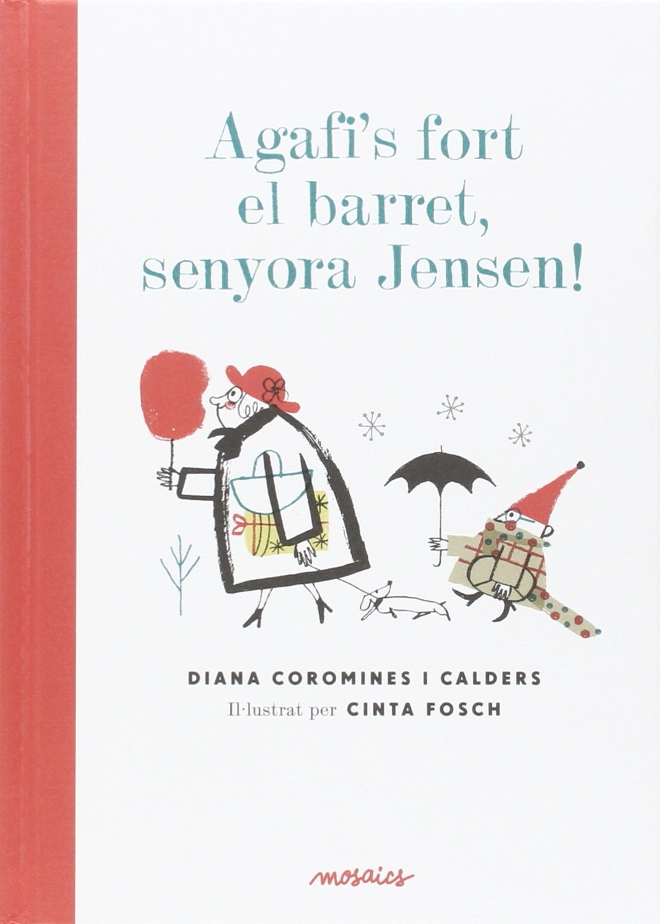 Agafi's fort el barret, senyora Jensen Social Sciences