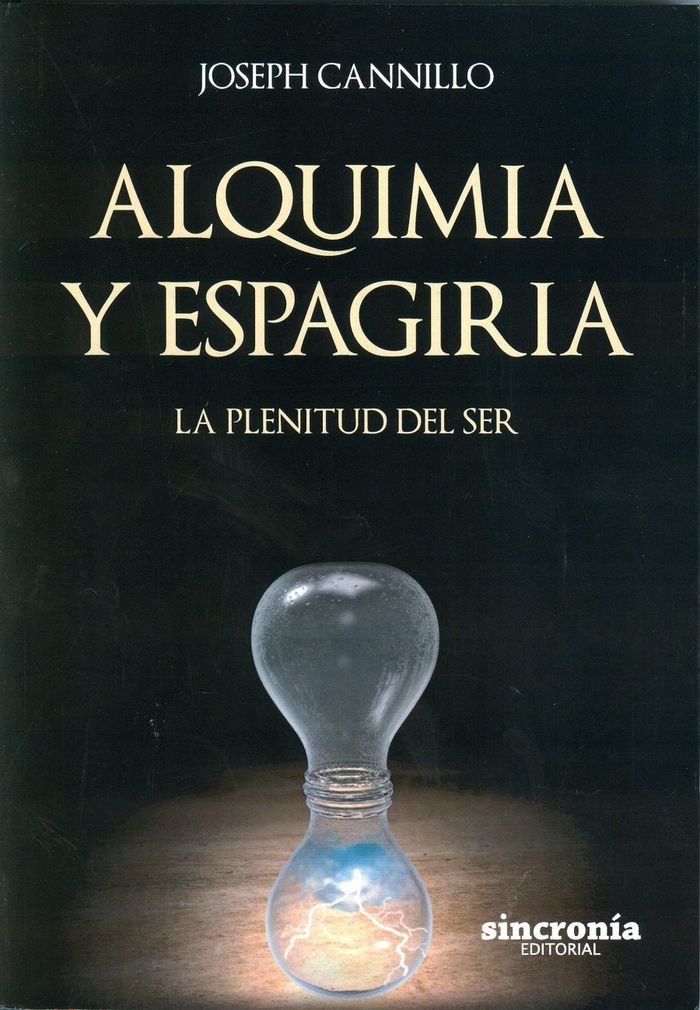 Alquimia y espagiria : la plenitud del ser Medicine