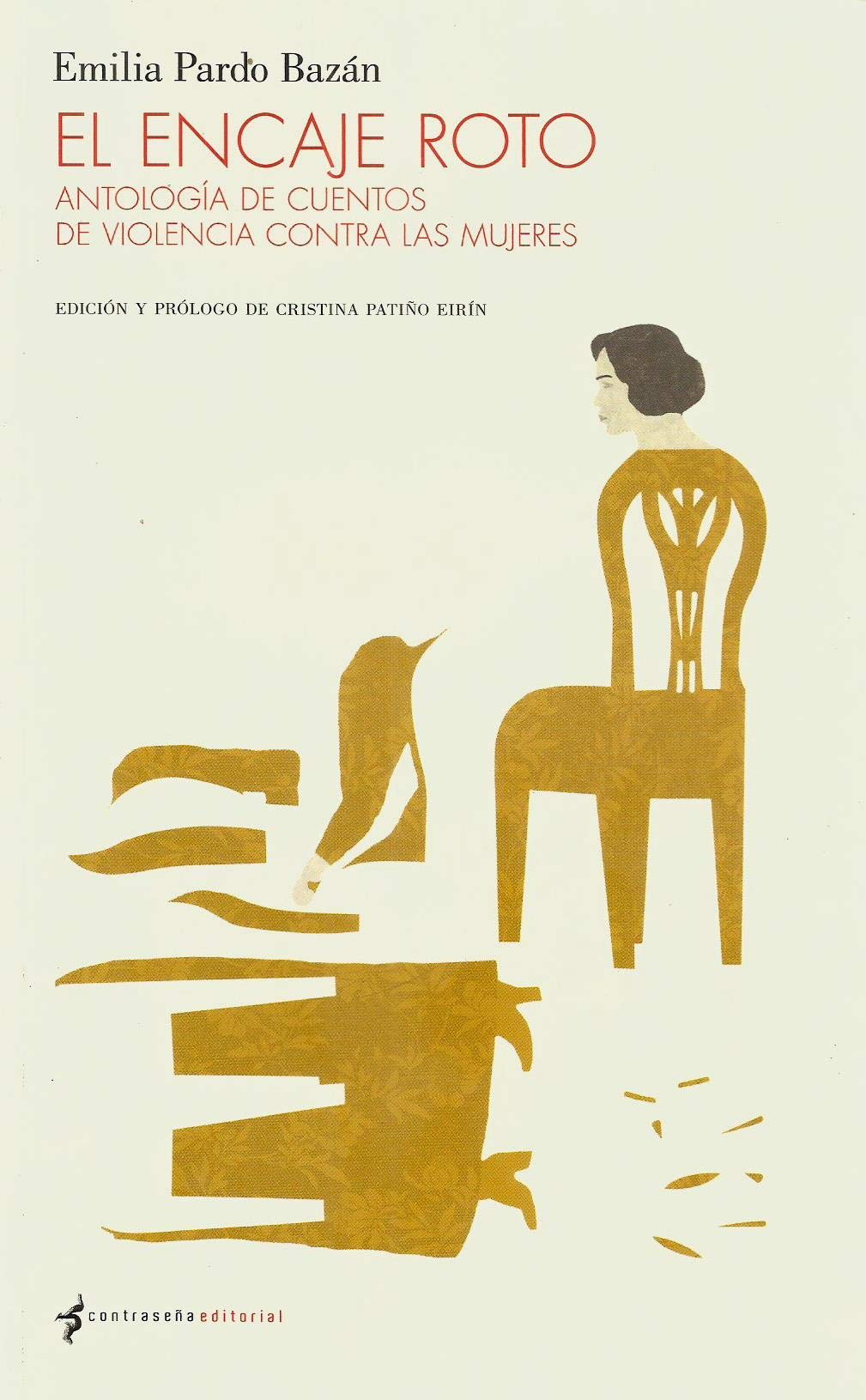 El encaje roto : antología de cuentos de violencia contra las mujeres Fiction