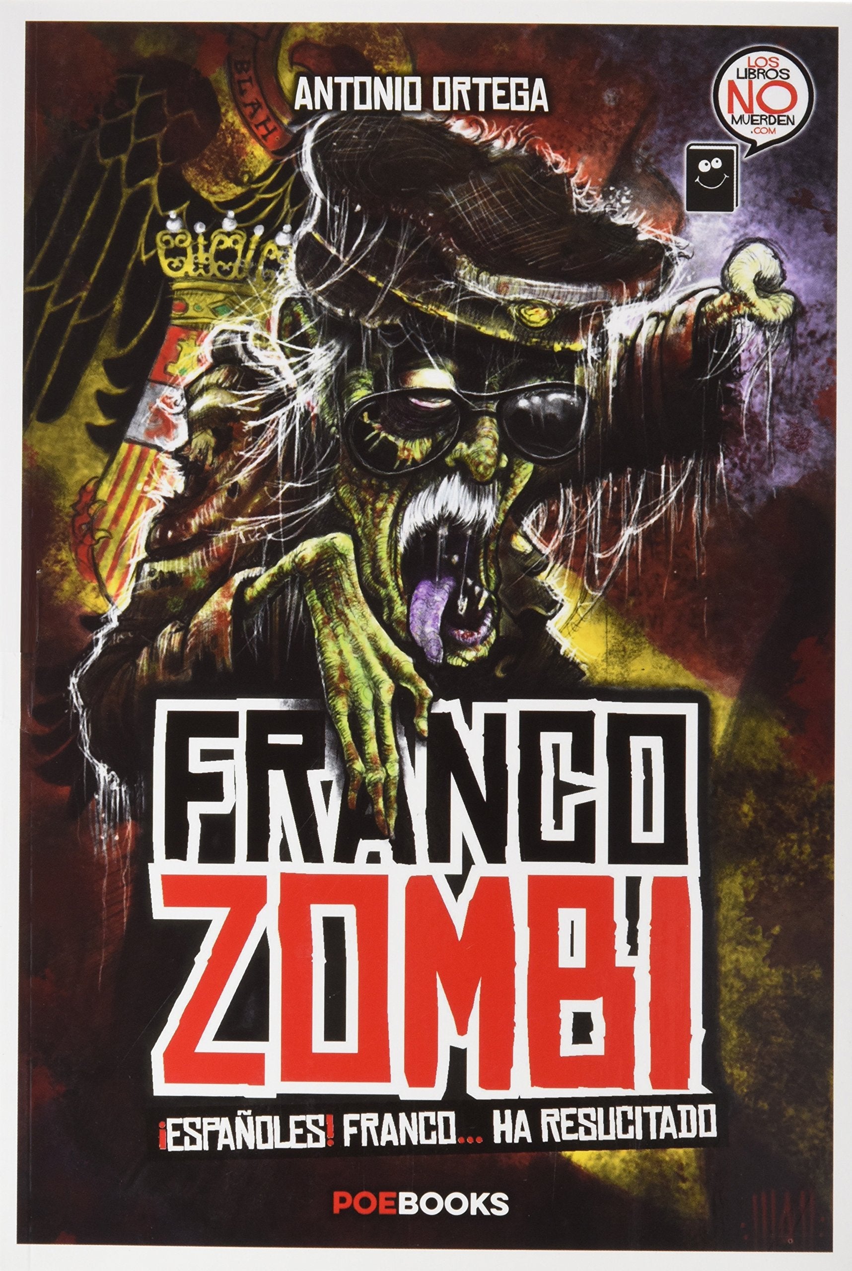 Franco zombi : ¡españoles! Franco-- ha resucitado Crime & Thrillers
