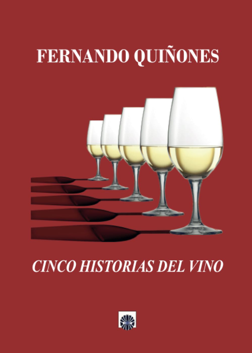 Cinco historias del vino Contemporary literature