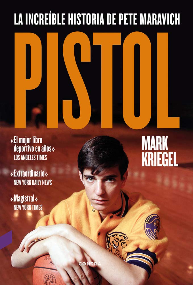 Pistol: La increíble historia de Pete Maravich / The Life of Pete Maravich book