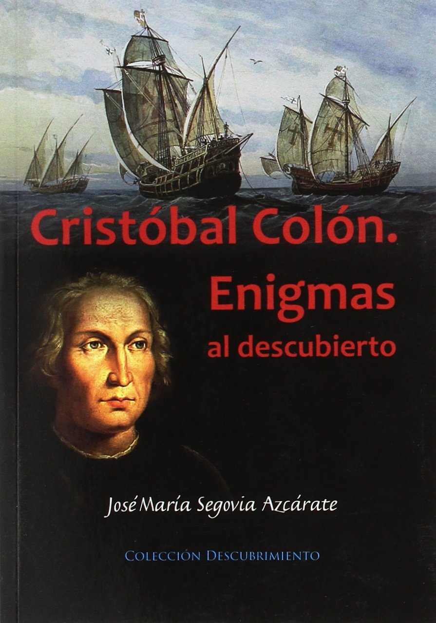 Cristóbal Colón. Enigmas al descubierto Social Sciences