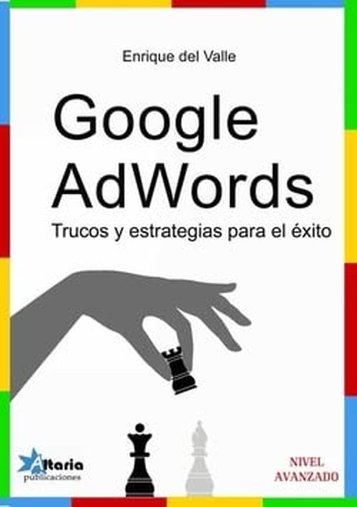 Google AdWords: Trucos y estrategias para el éxito book