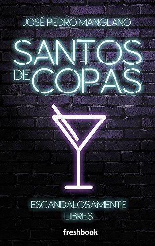 Santos de copas: Escandalosamente libres book