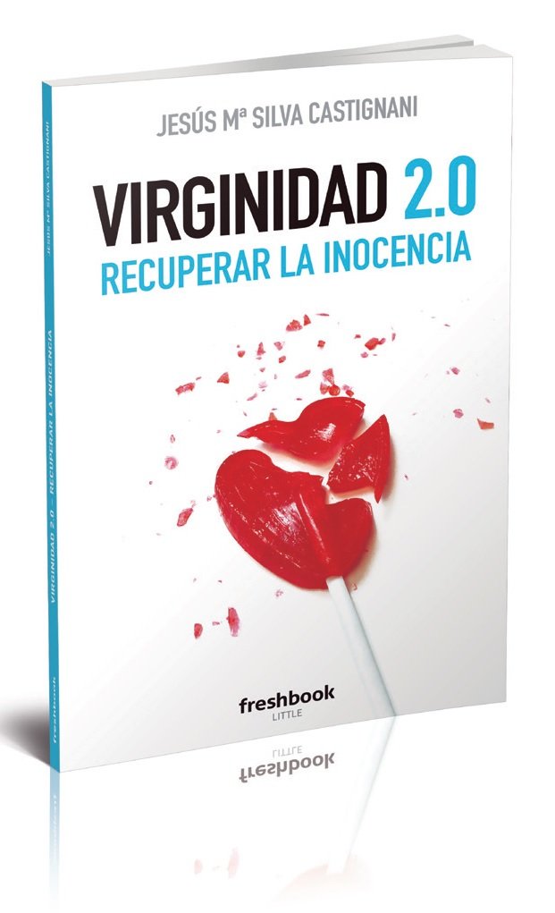 Virginidad 2.0 : recuperar la inocencia Books