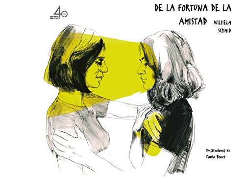 De la fortuna de la amistad (Ensayo (edición especial), Band 1405) Philosophy