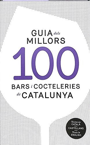 GUIA DELS MILLORS 100 BARS I COCTELERIES DE CATALUNYA Books