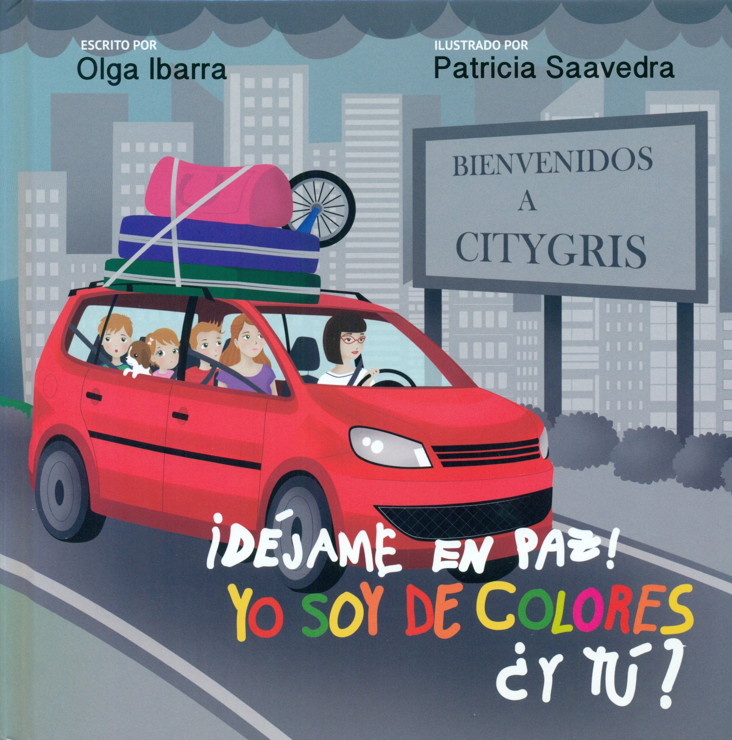 ¡DÉJAME EN PAZ! YO SOY DE COLORES ¿Y TÚ? book