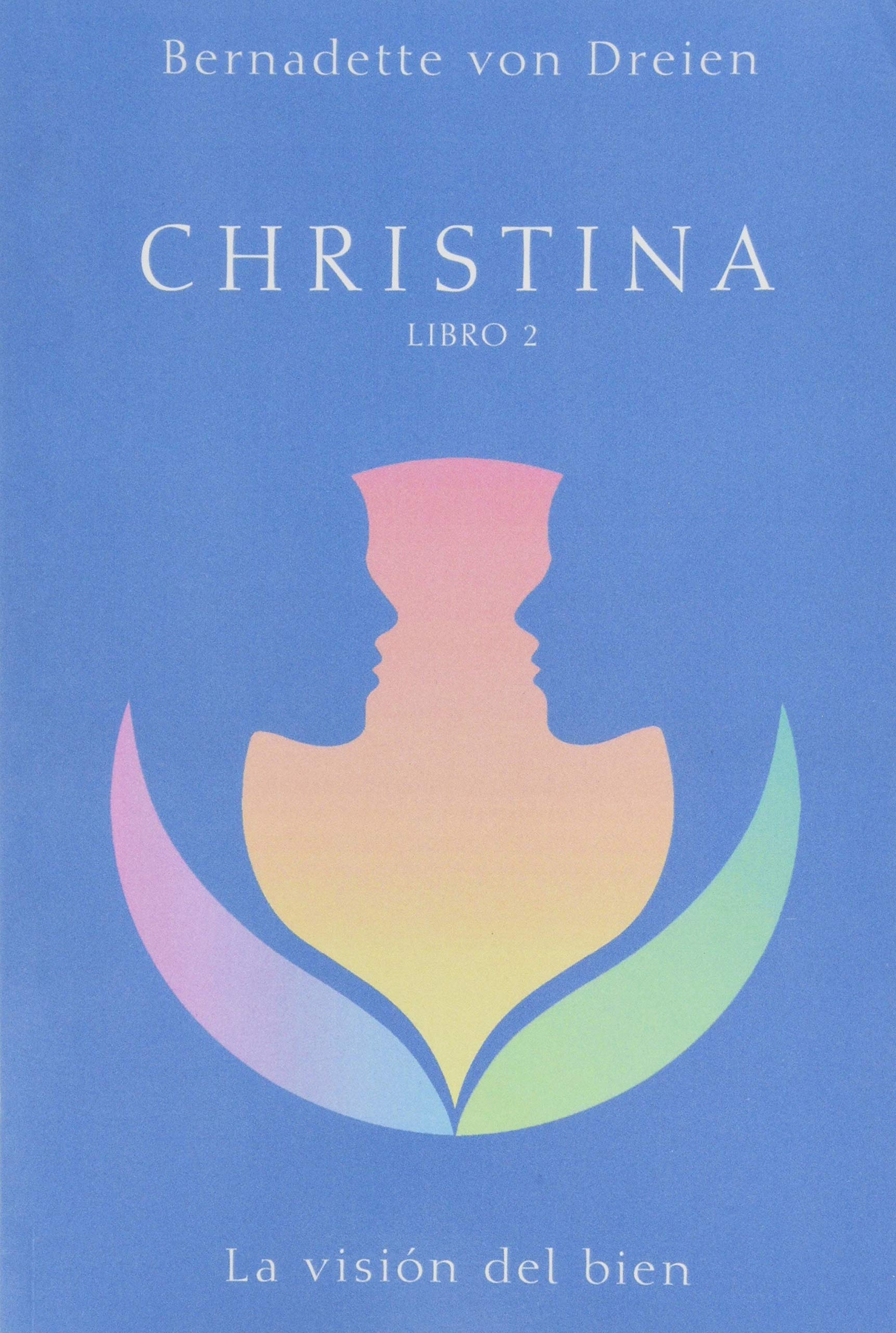 CHRISTINA Libro 2: La visión del bien book