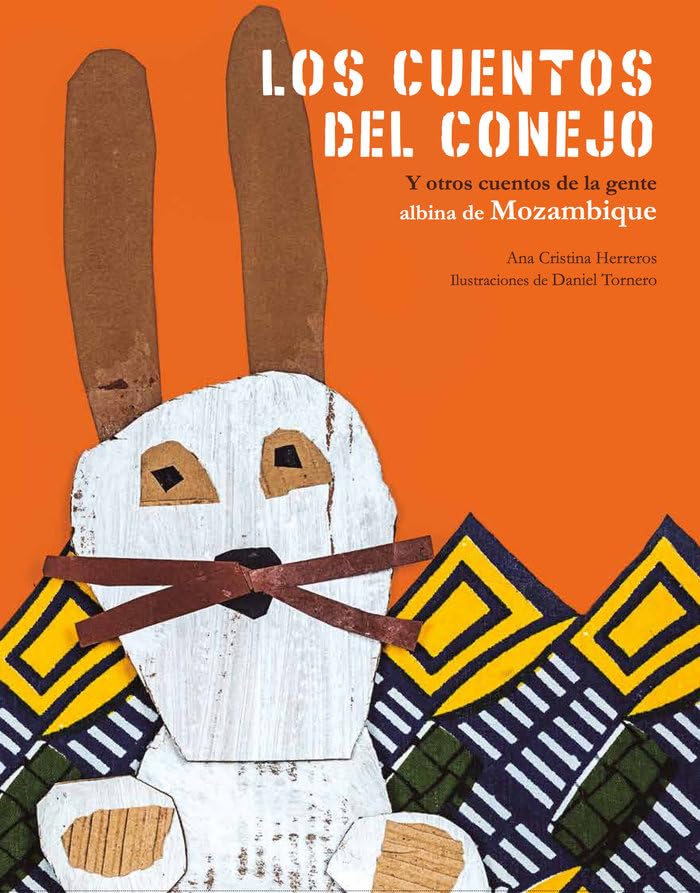Los cuentos del conejo: y otros cuentos de la gente albina de Mozambique International