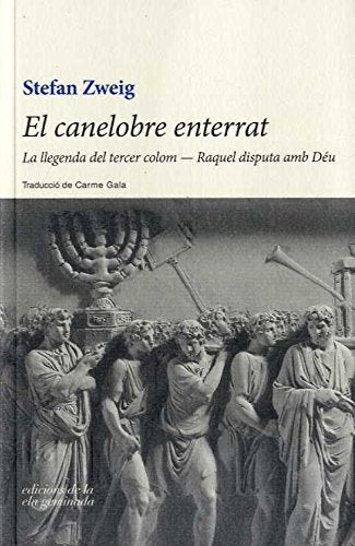 El canelobre enterrat : La llegenda del tercer colom / Raquel disputa amb Deu Non-fiction