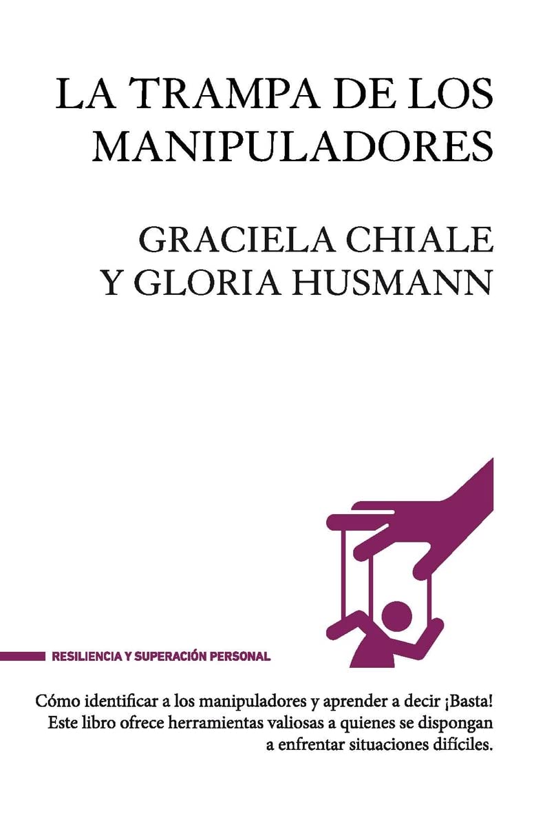 La trampa de los manipuladores (Resiliencia y superación personal) Books