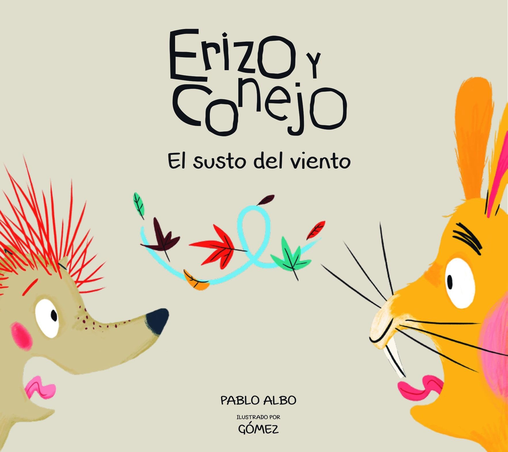 Erizo y Conejo. El susto del viento (Junior Library Guild Selection) (Español Erizo y Conejo) Non-fiction