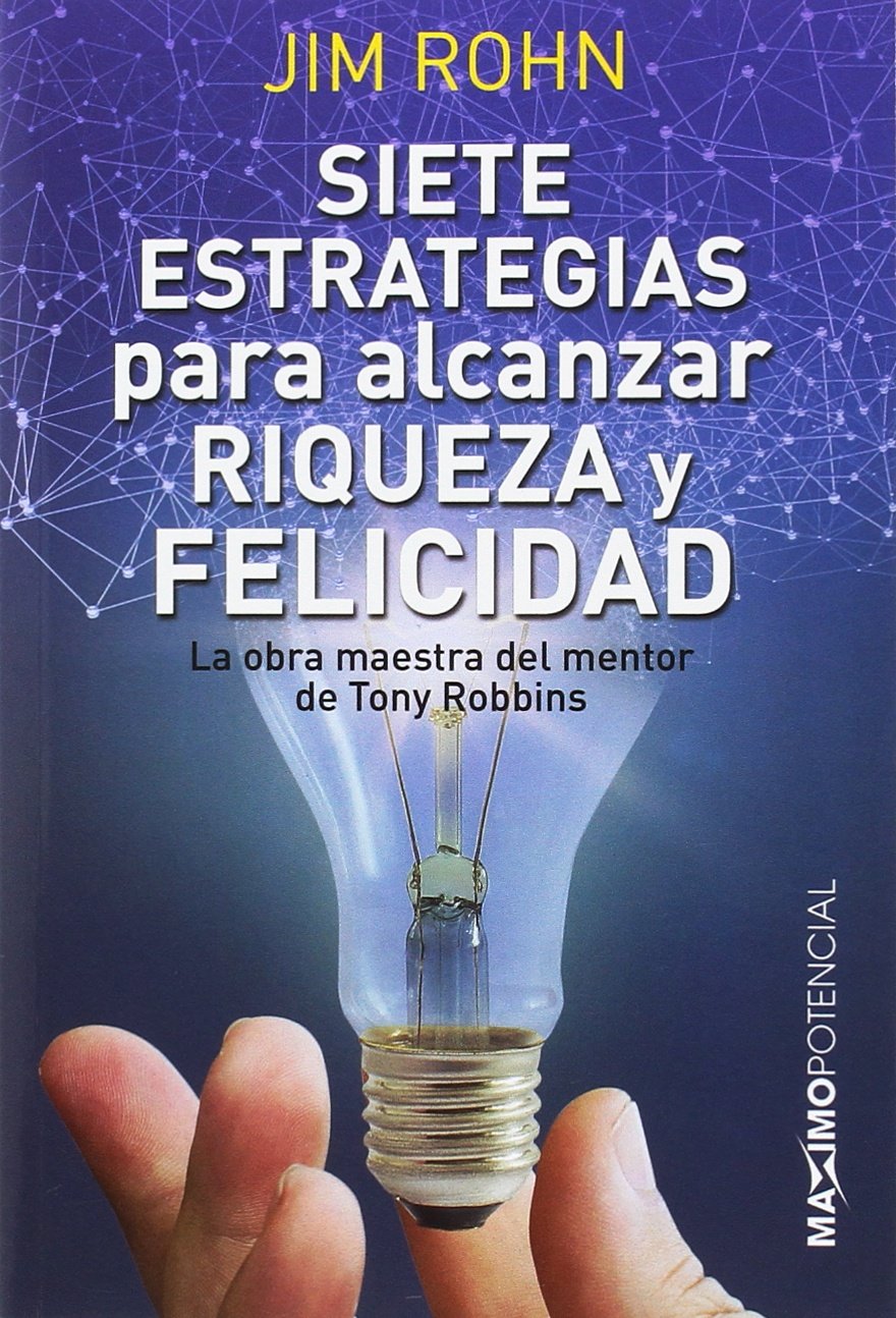 Siete estrategias para alcanzar riqueza y felicidad Books