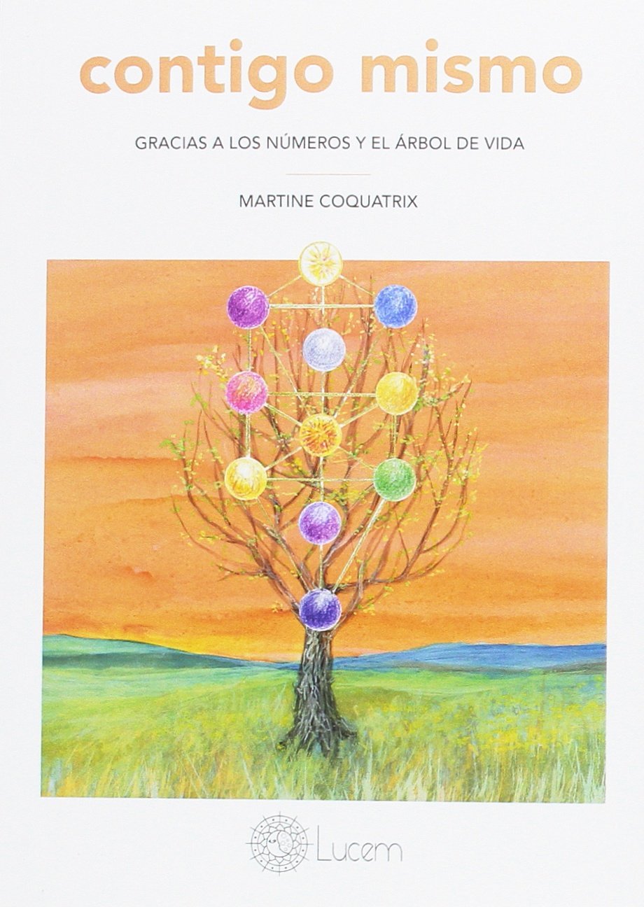 Contigo mismo: Gracias a los números y el Árbol de Vida book