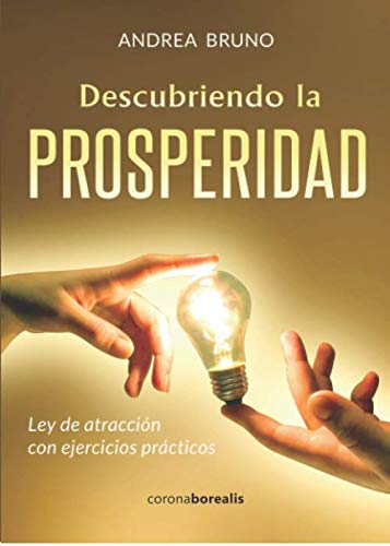 DESCUBRIENDO LA PROSPERIDAD. Ley de atracción con ejercicios prácticos book