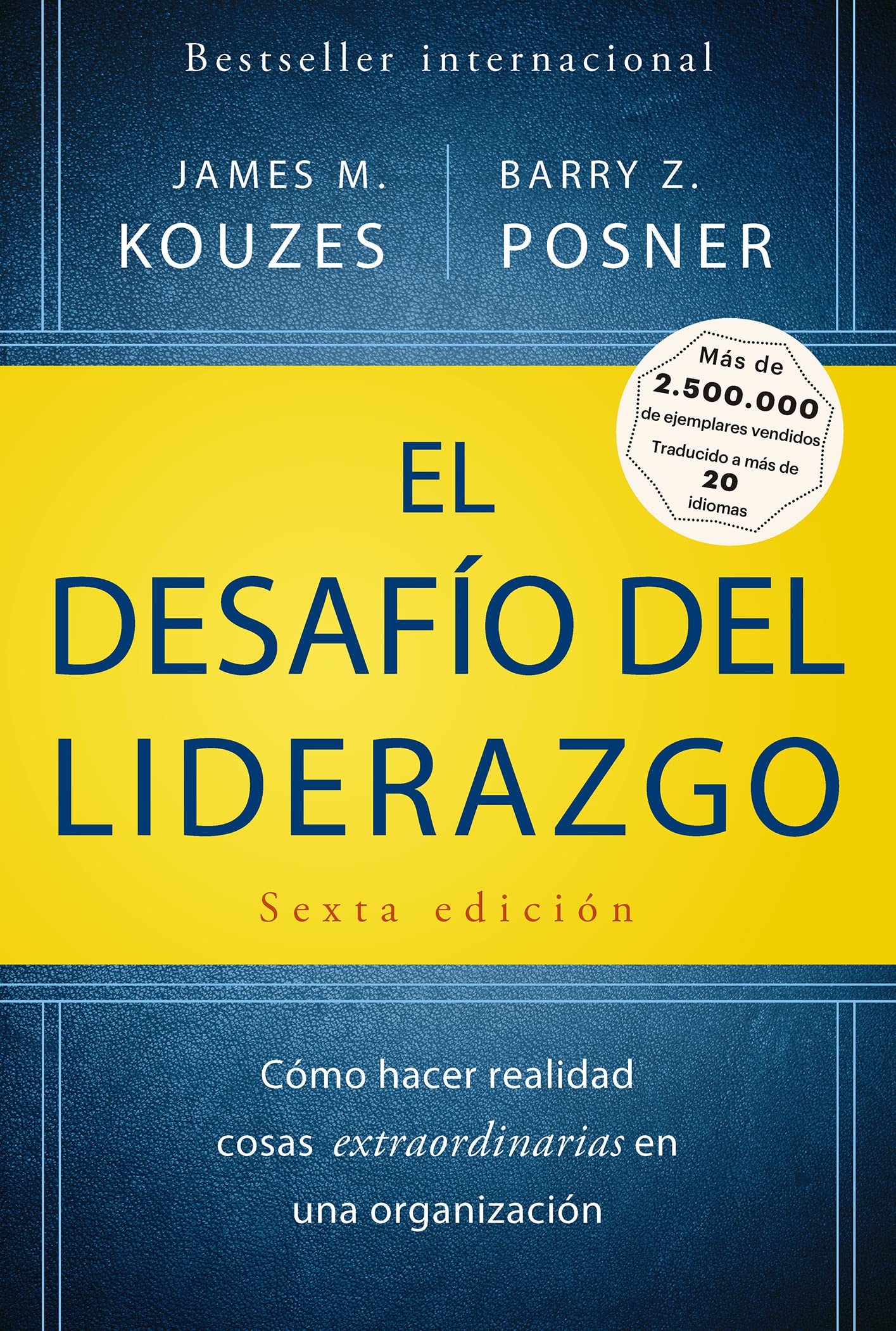 El Desafio del Liderazgo (the Leadership Challenge Spanish Edition) Business, Finance & Career
