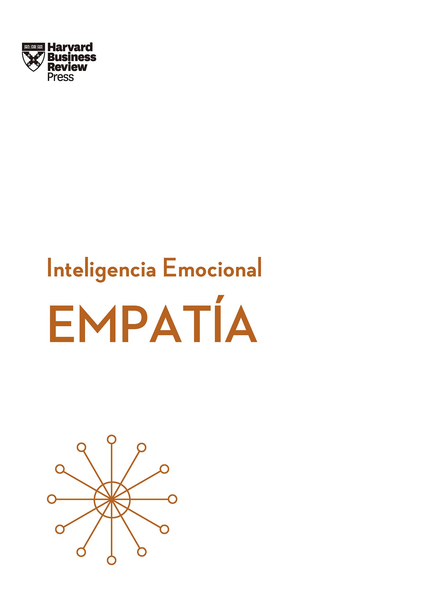 Empatía. Serie Inteligencia Emocional HBR (Empathy Spanish Edition) book