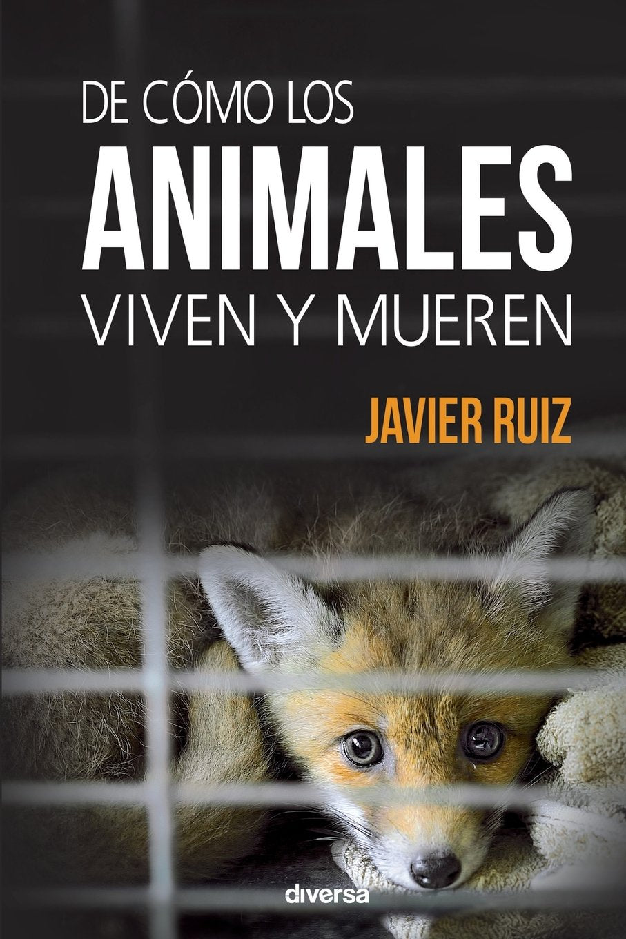 De cómo los animales viven y mueren book