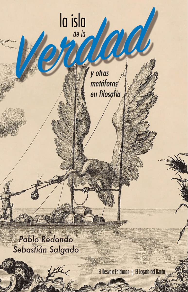La isla de la verdad: y otras metáforas en filosofía book