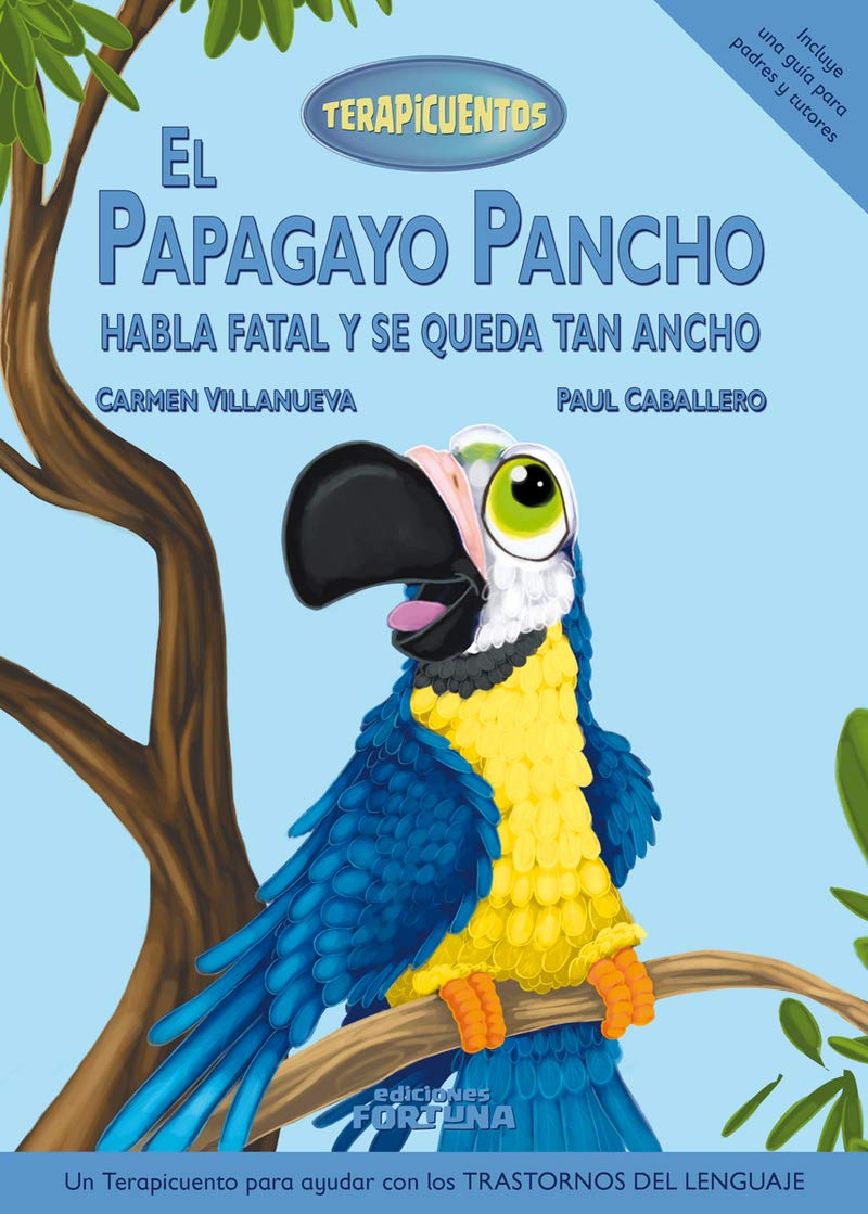 El papagayo Pancho habla fatal y se queda tan ancho book