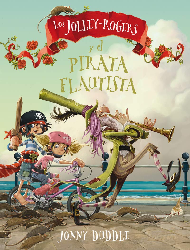 Los Jolley-Rogers y el pirata flautista (Las aventuras de los Jolley-Rogers, Band 4) Novels & Short Stories