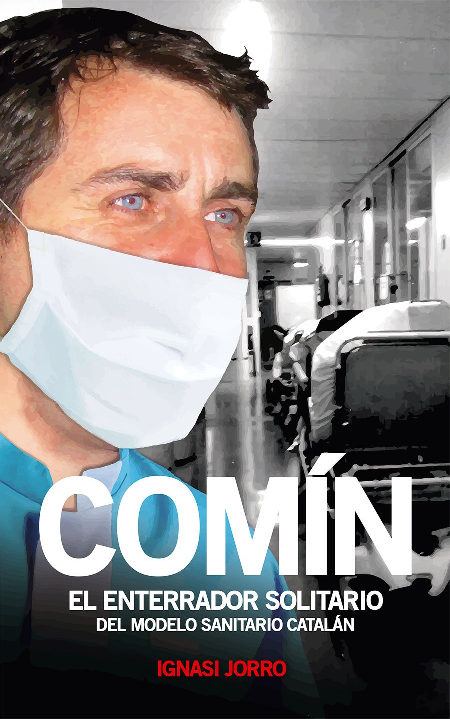 Comín, el enterrador sanitario Books
