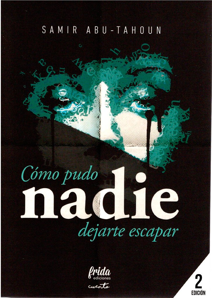 Cómo pudo nadie dejarte marchar Contemporary literature Books