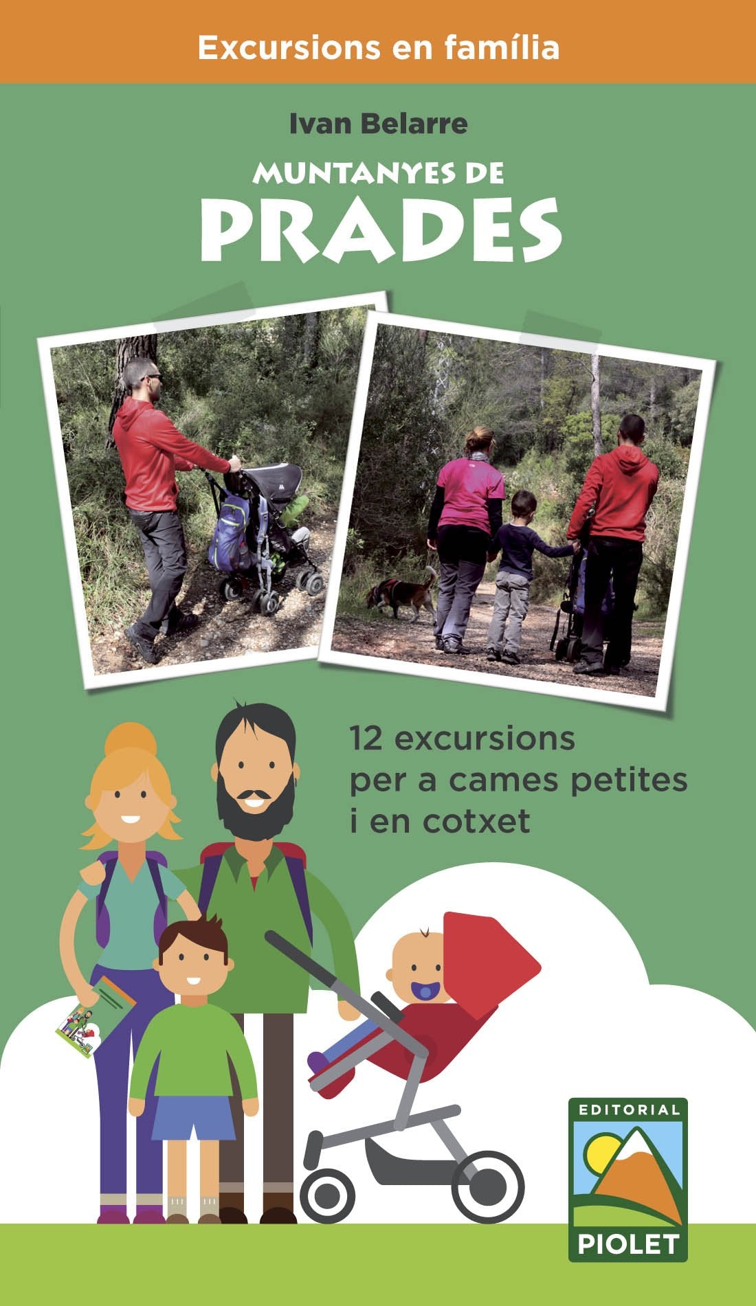 Muntanyes de Prades: 12 excursions per a cames petites i en cotxet Leisure & Fun