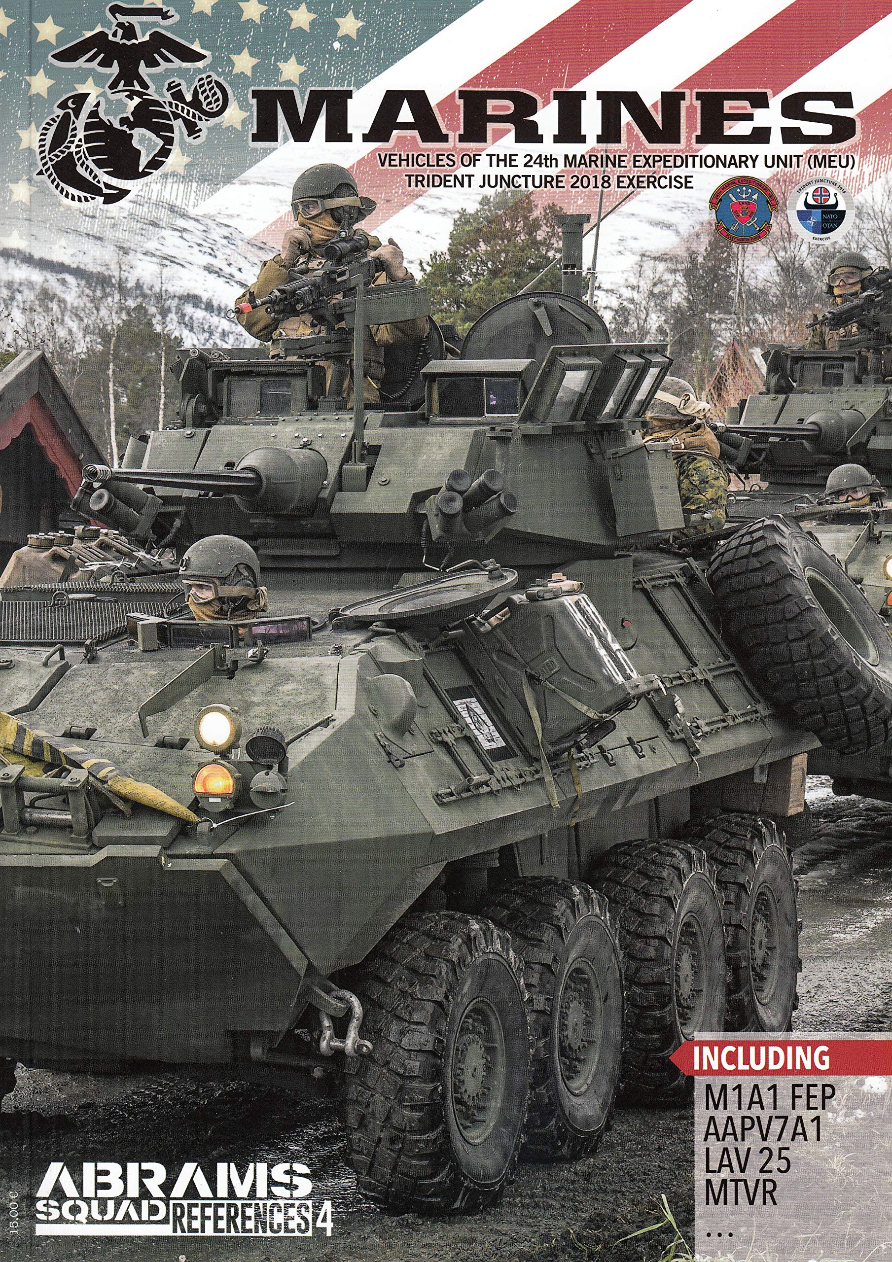 Vehicles of the 24th Marine Expeditionary Unit (MEU): Trident Juncture 2018 Exercise (Abrams Squad References, Band 4) Books