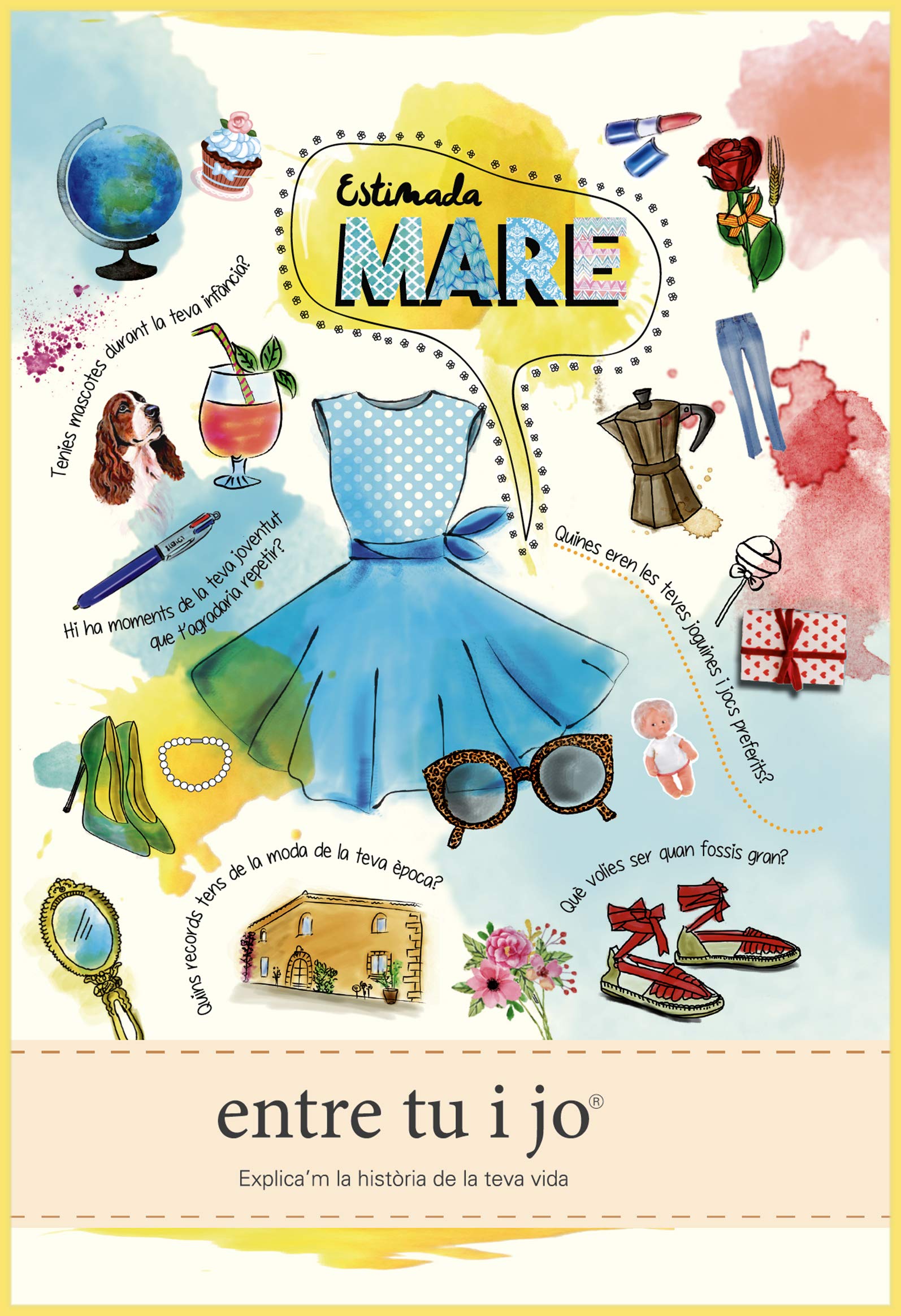 Estimada mare - entre tu i jo: Explica'm la historia de la teva vida book