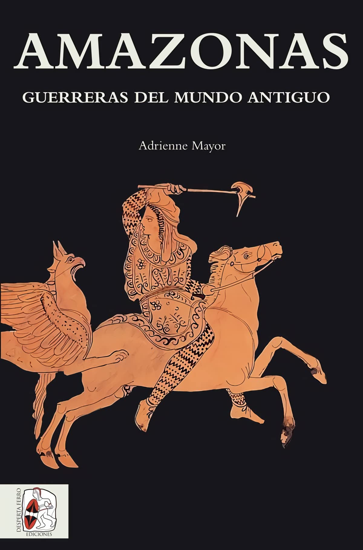 Amazonas: Guerreras del mundo antiguo book