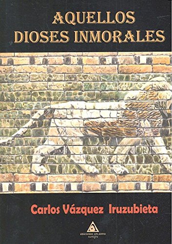 Aquellos dioses inmorales Learning & Reference