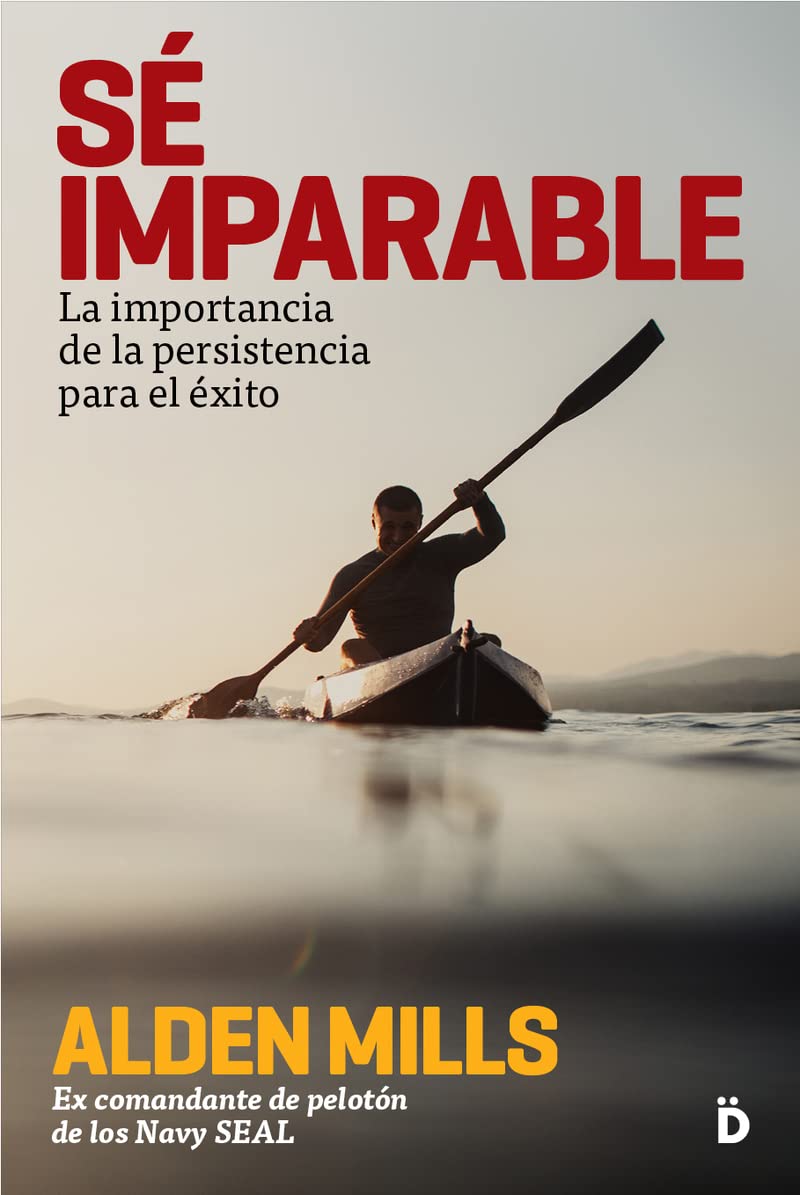 Sé imparable: La importancia de la persistencia para alcanzar el éxito book